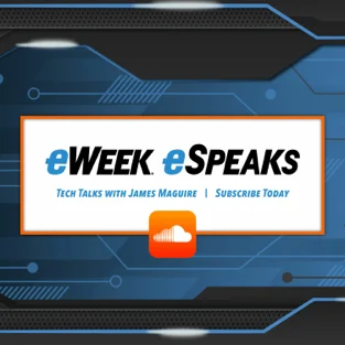 eWeek eSpeaks
