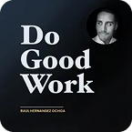 #DoGoodWork podcast cover featuring a black and white portrait.
